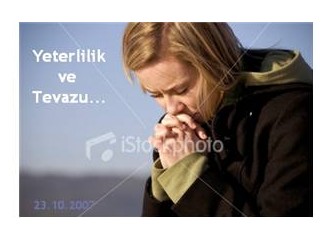 Tevazunun fazlası…