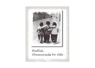 Dostlukla Gelen Yaşam Zevki