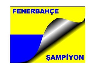 Fenerbahçe şampiyon: İzmir sarı- lacivert