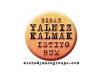 Yalnızlık, küçük bir isyan, büyük bir çığlık?
