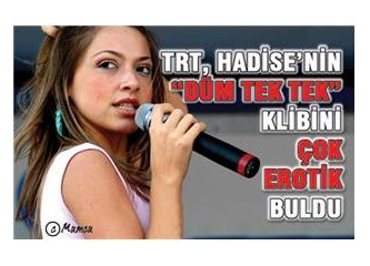 TRT, HADİSE'nin "Düm Tek Tek" klibini çok erotik buldu.