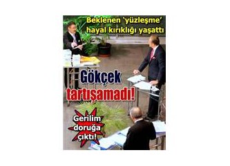 Melih GÖKÇEK “Düello” adamı değil ki!…