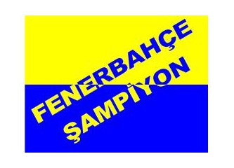 Fenerbahçe şampiyon olur