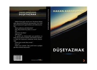 Düşeyazmak”  AKDENİZLİ(Dr Hakan  Karaduman) ikinci romanı çıktı..