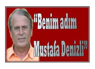"Benim adım Mustafa Denizli"
