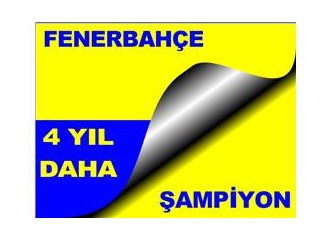 Fenerbahçe önümüzdeki 4 yıl ardarda şampiyonluk hedeflemeli