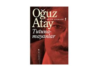 Tutunamayanlar - Oğuz Atay - İletişim Yayınları