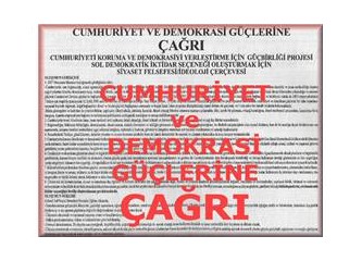 Cumhuriyet ve Demokrasi güçlerine çağrı