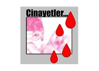 Cinayetlerimiz...