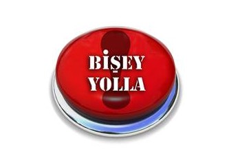 Bişey Yolla!