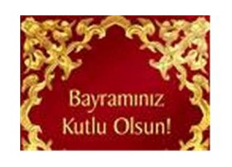 Bugün bayram günüdür