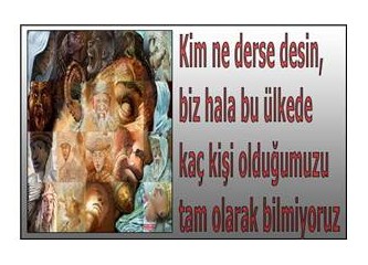 Kim ne derse desin...