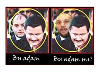 Bu adam, bu adam mı?