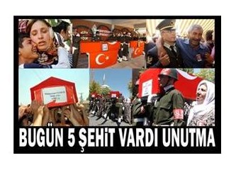 Hürriyet:"Bugün beş şehit vardı unutma!.."