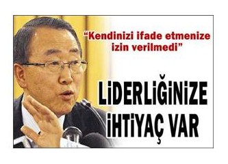 BM Genel Sekreteri Ban Ki-moon'un Erdoğan'a telefonu aykırı sesleri yalanlıyor!