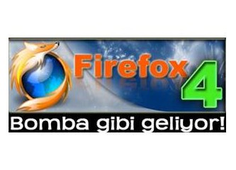 Firefox 4 geliyor!