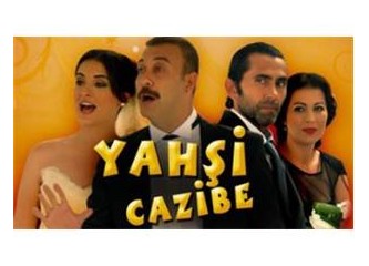 ‘Yahşi Cazibe’ye kapılanın vay haline…