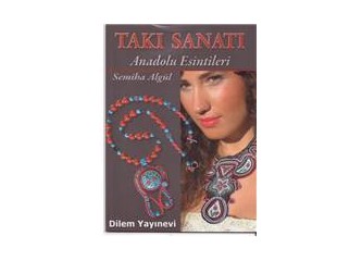 Dilem’in  ‘ Takı Sanatı ’
