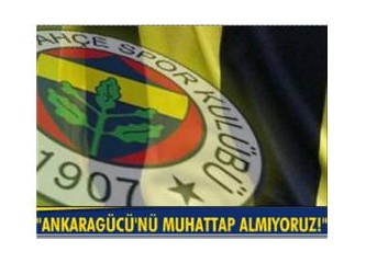 Fenerbahçe, Ankaragücü’nü Muhatap Almayacak; çünkü..