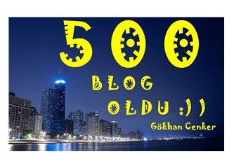 500 blog olmuş da haberim yok :))