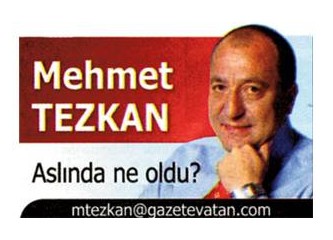 Mehmet Tezkan: Aslında açılıma mı pusu kuruluyor?