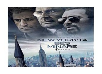 “New York'ta Beş Minare” filmine ilk tepkiler!