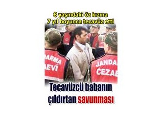Tecavüzcü babaya 20 yıl hapis cezası...ÇOK FAZLA!