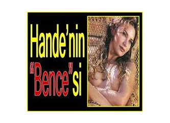 Hande'nin "Bence"si