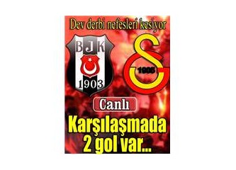 Beşiktaş Galatasaray beraberliğinde bir DERBİ