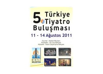 Çadırını al da gel! 5. Türkiye Tiyatrolar Buluşması