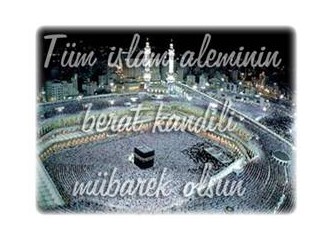 Berat (Beraat) Kandili, Duası ve Namazı