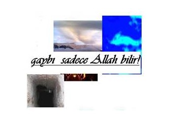 Gaybı kimse bilemez