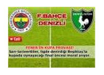 Fenerbahçe-Denizlispor maç öncesi yorum