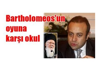 Bartholomeos'un oyuna karşı okul….