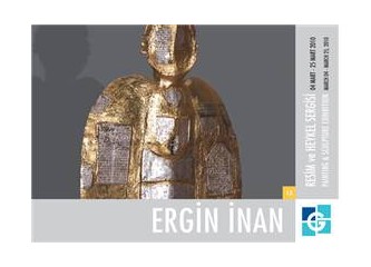 Ergin İnan Resim ve Heykel Sergisi Ankara'da!