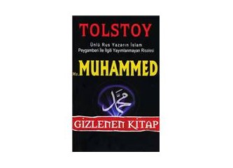 Lev Tolstoy'un Hz.Muhammed (Sav) ile ilgili gizlenen kitabı