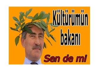 Kültürümün bakanı