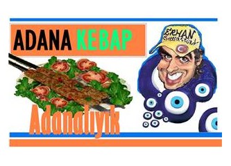 Ben ne diyorum Çanakkale, ne de İstanbul Boğazı, tok olsam da yerim, acılı bir Adana Kebabı...