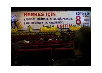 Eğitim Sen böyle gitmez, gidemez...