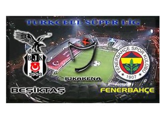 İnönü’deki Beşiktaş-Fenerbahçe derbisi ve olası sonuçlar