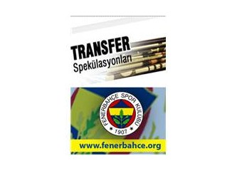Fenerbahçe, spor basını ve transfer yalanları!..
