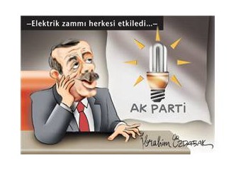 HÜKÜMET’İN YAPTIĞI SON ELEKTRİK ZAMMI, TÜRKİYE’NİN SOSYAL YAPISINA BAKILDIĞINDA, ADİL DEĞİLDİR..