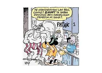 Dünya Kadınlar Günü’ne dair...