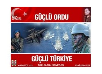 Güçlü ordu güçlü Türkiye