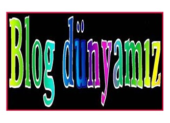 Blog dünyamız