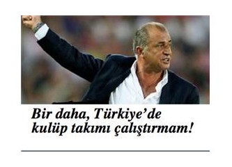 Terim, Galatasaray’ın yeniden “Fatih”i olmak istemedi!
