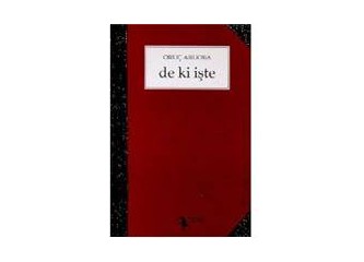 De ki işte