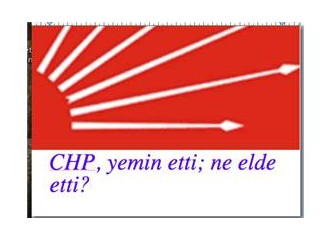 CHP, Yemin Ediyor; Faka mı Bastı Yoksa?
