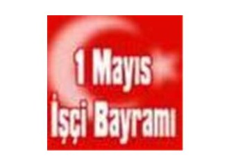 İşçi'yim ama 1 Mayıs'da çalışıyorum.
