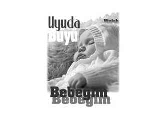 Uyusun da büyüsün ninni!